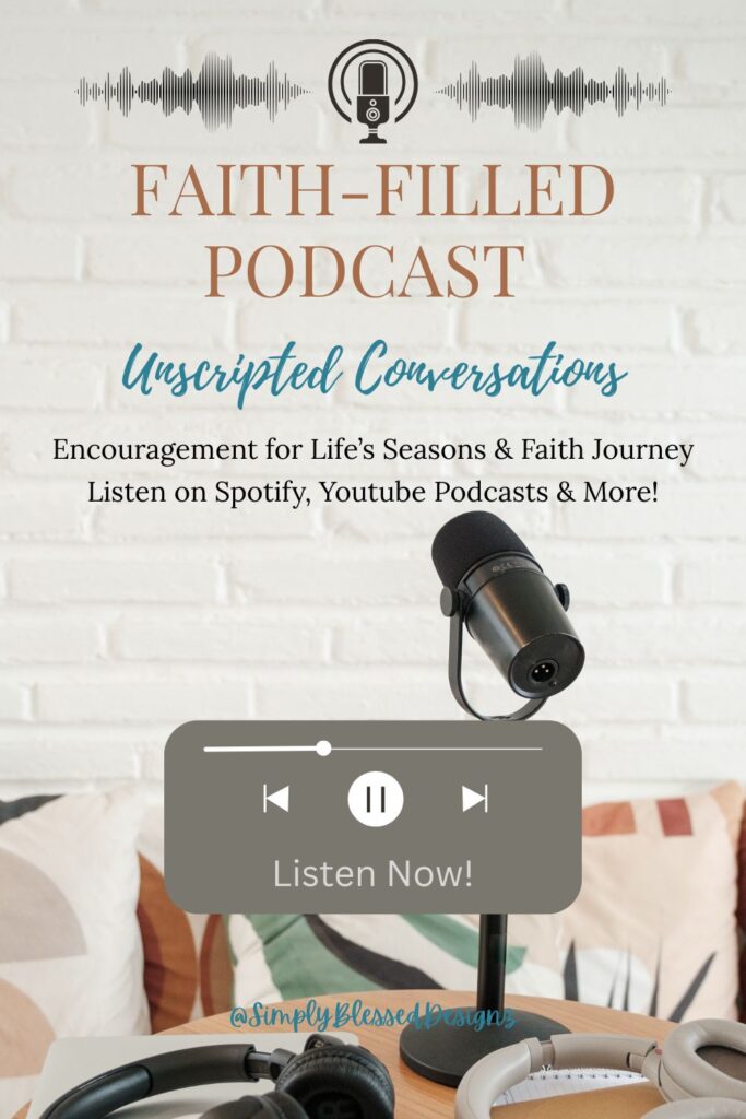 Unscripted Conversations podcast — Christian podcast encouragement, faith podcast for women, SimplyBlessedDesignz, Ashley Finch podcast