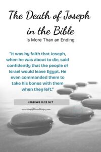 The Death of Joseph in the Bible: The End of an Era