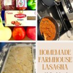 homemade farmhouse lasagna with local ground beef, candy onion, fresh tomatoes, bell pepper, and homemade ricotta, shown in a collage of ingredient prep, sauce simmering, and finished pan, cozy farmhouse cooking by SimplyBlessedDesignz