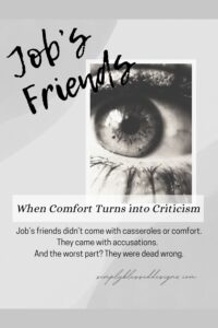 Black-and-white image of a teary eye with the title “Job’s Friends: When Comfort Turns into Criticism.”