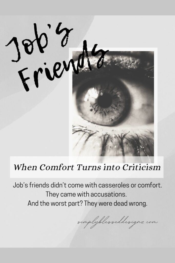Black-and-white image of a teary eye with the title “Job’s Friends: When Comfort Turns into Criticism.”