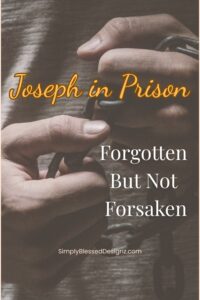 Image of chained hands symbolizing Joseph in prison, illustrating the theme “Forgotten But Not Forsaken.”