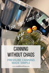 Pinterest image for Canning Without Chaos blog post — green beans and pressure canning setup from SimplyBlessedDesignz