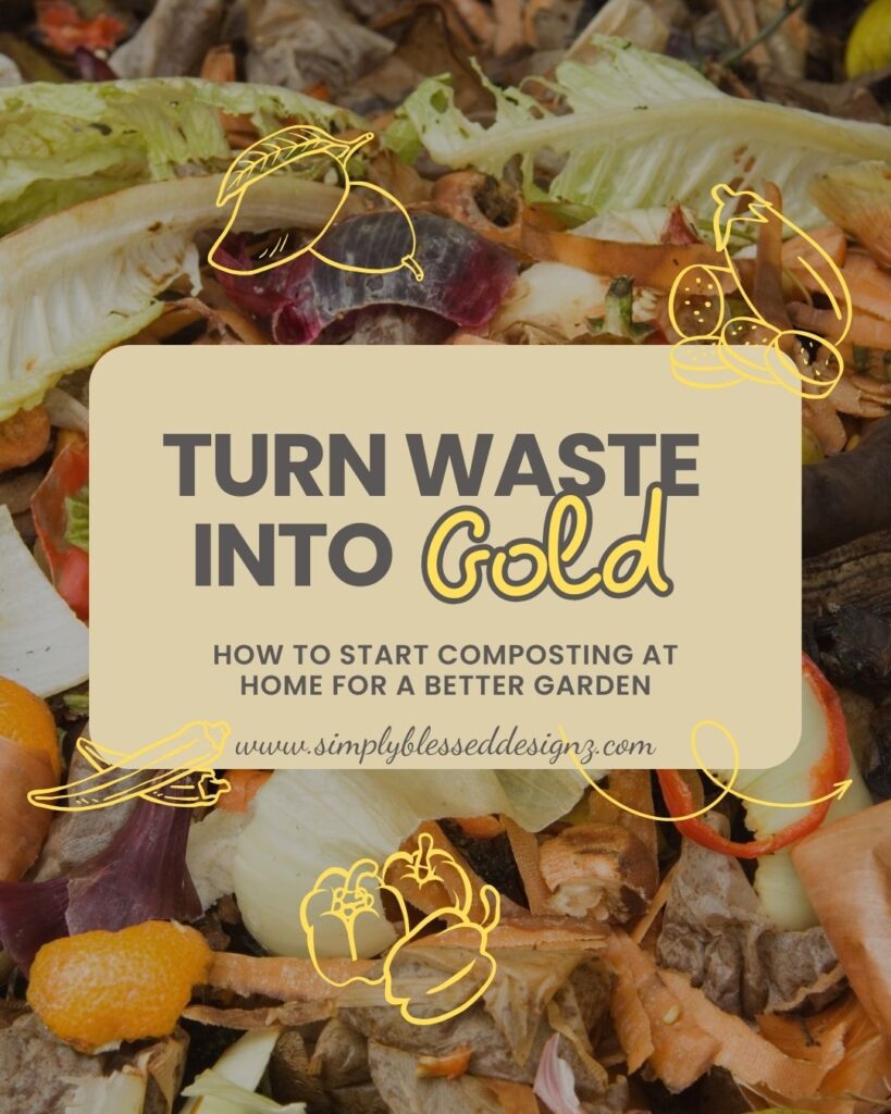 How to start composting at home for a better garden – food scraps turning into nutrient-rich compost for healthy soil by SimplyBlessedDesignz