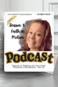 walking out your faith proverbs 3 faith in motion podcast