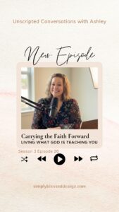 Living your faith forward &ndash; Unscripted Conversations Podcast S3E20