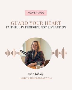 Guard your heart — Faithful in Thought, Not Just Action, Matthew 5:27-28 podcast episode and free guardrails printable