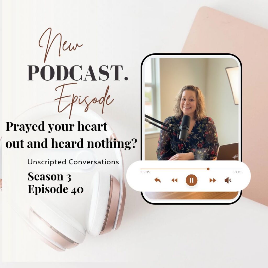 Hannah in the Bible podcast episode graphic: Prayed your heart out and heard nothing? Unscripted Conversations
